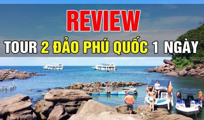 Review Tour Hòn Móng Tay – Hòn Mây Rút 1 ngày ở Phú Quốc