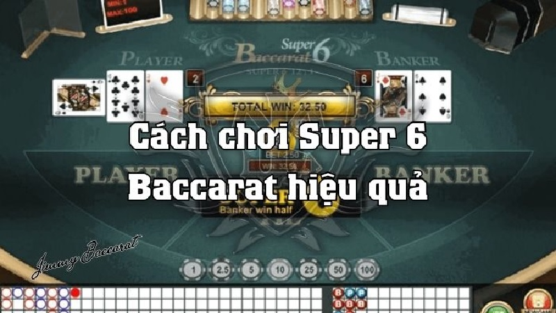 huong-dan-choi-super-6-baccarat